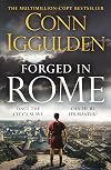 The Forged in Rome: An Epic Tale of Power, Ambition and Survival in Ancient Rome from the Sunday Times bestseller
