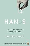 Hands: What We Do with Them - and Why