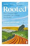 Rooted: Stories of Life, Land and a Farming Revolution