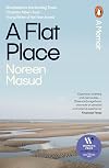 A Flat Place: A Memoir