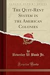 The Quit-Rent System in American Colonies