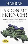 Pardon My French