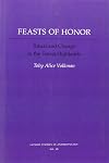 FEASTS OF HONOR: RITUAL AND CHANGE IN THE TORAJA HIGHLAND (Illinois Studies in Anthropology)