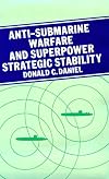 Anti-Submarine Warfare and Superpower Strategic Stability
