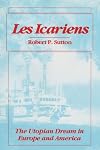 Les Icariens : the utopian dream in Europe and America