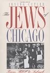 The Jews of Chicago: From Shtetl to Suburb