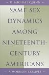 Same-Sex Dynamics among Nineteenth-Century Americans: A MORMON EXAMPLE
