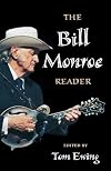The Bill Monroe Reader