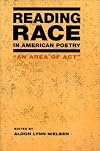 Reading Race in American Poetry: An Area of Act