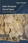 Indo-European Sacred Space: Vedic and Roman Cult (Traditions)