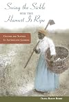 Swing the Sickle for the Harvest Is Ripe: Gender and Slavery in Antebellum Georgia