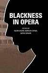 Blackness in Opera