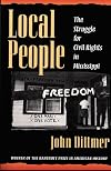 Local People: The Struggle for Civil Rights in Mississippi