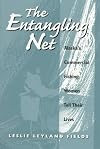 The Entangling Net: Alaska's Commercial Fishing Women Tell Their Lives