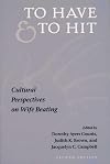 To Have and To Hit: CULTURAL PERSPECTIVES ON WIFE BEATING