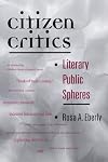 Citizen Critics: Literary Public Spheres