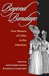 Beyond bondage : free women of color in the Americas