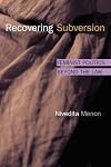 Recovering Subversion: FEMINIST POLITICS BEYOND THE LAW