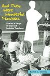 And They Were Wonderful Teachers: Florida's Purge of Gay and Lesbian Teachers