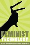 Feminist Technology (Women Gender and Technology)