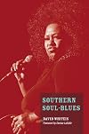 Southern Soul-Blues (Music in American Life)