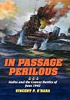 In Passage Perilous: Malta and the Convoy Battles of June 1942 (Twentieth-Century Battles)