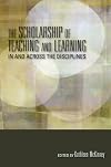 The Scholarship of Teaching and Learning In and Across the Disciplines