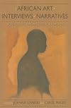 African Art, Interviews, Narratives: Bodies of Knowledge at Work (African Expressive Cultures)