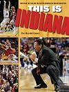 This Is INDIANA: Tom Crean, the Team, and the Exciting Comeback of Hoosier Basketball