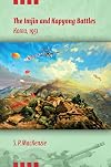 The Imjin and Kapyong Battles, Korea, 1951 (Twentieth-Century Battles)