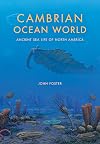 Cambrian Ocean World: Ancient Sea Life of North America
