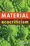 Material Ecocriticism