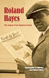 Roland Hayes: The Legacy of an American Tenor