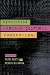 Rethinking African cultural productions
