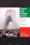 Power and Change in Iran: Politics of Contention and Conciliation (Indiana Series in Middle East Studies)