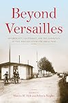 Beyond Versailles : sovereignty, legitimacy, and the formation of new polities after the Great War