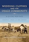 Wedding Clothes and the Osage Community: A Giving Heritage