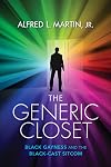 The Generic Closet: Black Gayness and the Black-Cast Sitcom