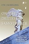 On the Deities of Samothrace (Studies in Continental Thought)