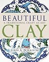Beautiful Clay: A Traditional Craft as Art