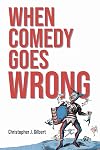 When comedy goes wrong