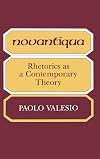 Novantiqua: Rhetorics as a Contemporary Theory (Advances in Semiotics)