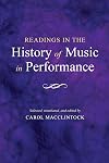 Readings in the History of Music in Performance (A Midland Book)