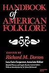 Handbook of American Folklore (A Midland Book)