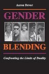 Gender Blending; Confronting the Limits of Duality