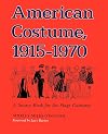 American Costume, 1915-1970: A Source Book for the Stage Costumer