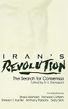 Iran's Revolution: The Search for Consensus