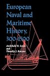 European Naval and Maritime History, 300-1500 (A Midland Book)