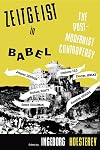 Zeitgeist in Babel: The Postmodernist Controversy (A Midland Book)