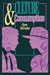 Culture and Consumption: New Approaches to the Symbolic Character of Consumer Goods and Activities